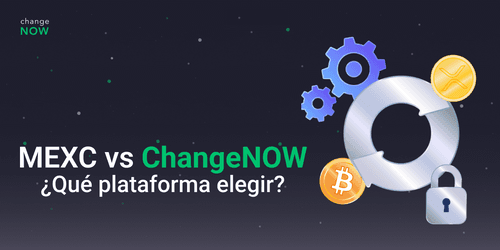 MEXC vs. ChangeNOW. ¿Qué plataforma elegir en 2026?